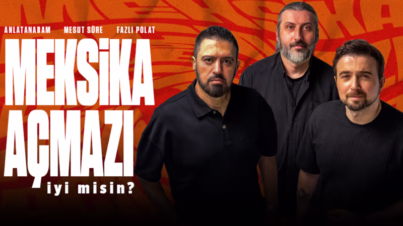 Meksika Açmazı - İyi Misin? etkinliği