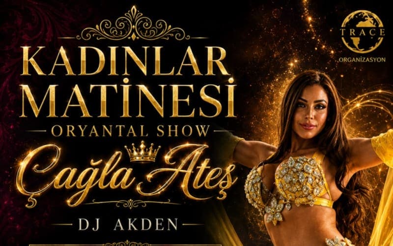 Kadınlar Matinesi Oryantal Show - DJ Akden etkinliği