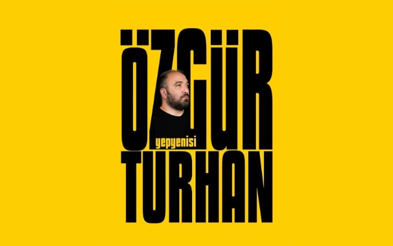 Özgür Turhan - Yepyenisi etkinliği